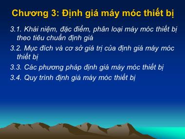 Bài giảng Tài chính doanh nghiệp - Chương 3: Định giá máy móc thiết bị