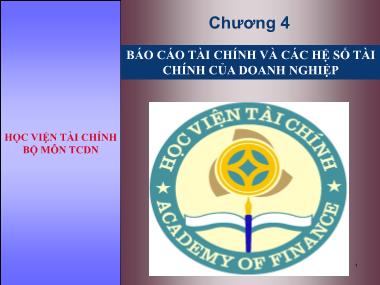 Bài giảng Tài chính doanh nghiệp - Chương 4: Báo cáo tài chính các hệ số tài chính của doanh nghiệp