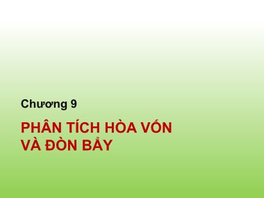 Bài giảng Tài chính doanh nghiệp - Chương 9: Phân tích hòa vốn và đòn bẩy - Trần Thị Thái Hà