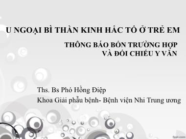 Bài giảng U ngoại bì thần kinh hắc tố ở trẻ em