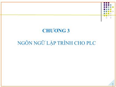 Bài giảng Ứng dụng PLC điều khiển các hệ truyền động thủy khí công nghiệp - Chương 3: Ngôn ngữ lập trình cho PLC - Phạm Tất Thắng