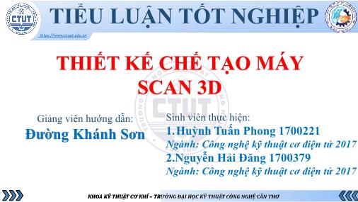 Bài thuyết trình Thiết kế chế tạo máy scan 3D