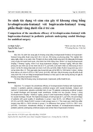 So sánh tác dụng vô cảm của gây tê khoang cùng bằng levobupivacain-Fentanyl với bupivacain-fentanyl trong phẫu thuật vùng dưới rốn ở trẻ em