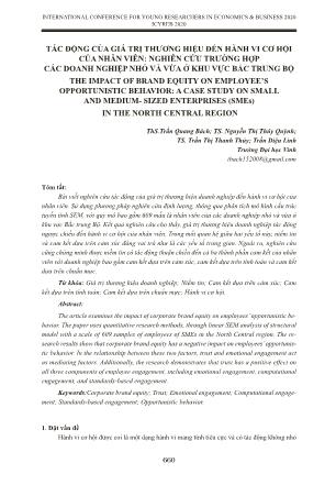 Tác động của giá trị thương hiệu đến hành vi cơ hội của nhân viên: Nghiên cứu trường hợp các doanh nghiệp nhỏ và vừa ở khu vực Bắc Trung Bộ