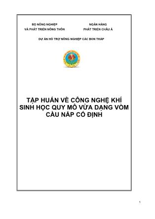 Tài liệu Tập huấn về công nghệ khí sinh học quy mô vừa dạng vòm cầu nắp cố định