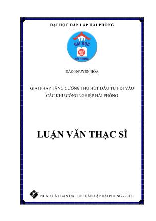 Tóm tắt Luận văn Giải pháp tăng cường thu hút đầu tư FDI vào các khu công nghiệp Hải Phòng