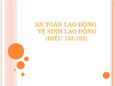 An toàn lao động vệ sinh lao động (điều 133-152)