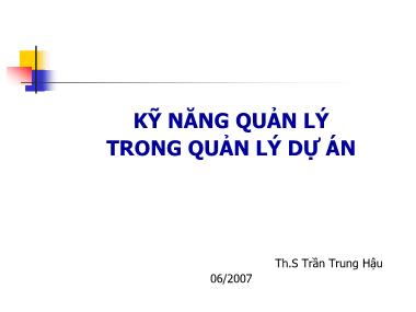 Bài giảng Kỹ năng quản lý trong quản lý dự án