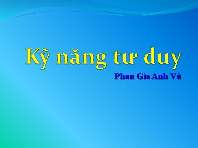 Bài giảng Kỹ năng tư duy