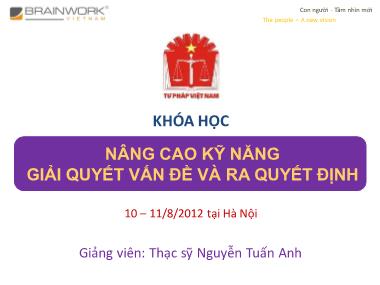 Bài giảng Nâng cao kỹ năng giải quyết vấn đề và ra quyết định