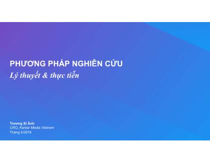 Bài giảng Phương pháp nghiên cứu - Lý thuyết và thực tiễn