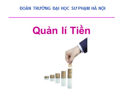 Bài giảng Quản lí tiền