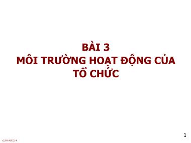 Bài giảng Quản lý - Bài 3: Môi trường hoạt động của tổ chức