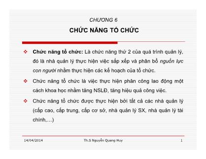 Bài giảng Quản lý học - Chương 6: Chức năng tổ chức - Nguyễn Quang Huy