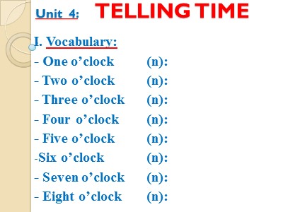 Bài giảng Tiếng Anh Lớp 2 - Unit 4: Telling time