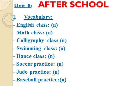 Bài giảng Tiếng Anh Lớp 2 - Unit 8: After school