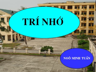 Bài giảng Trí nhớ