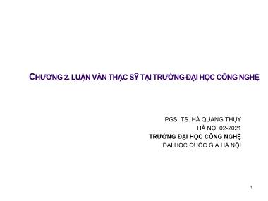 Bài giảngNghiên cứu khoa học bậc sau đại học - Chương 2: Luận văn thạc sỹ tại trường đại học công nghệ