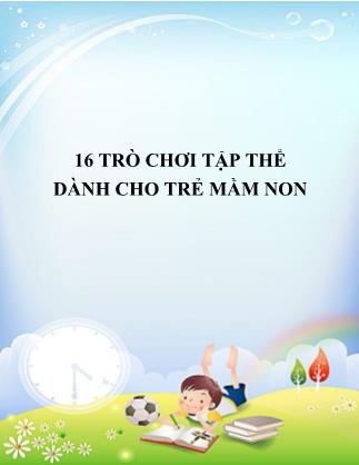 16 trò chơi tập thể dành cho trẻ mầm non