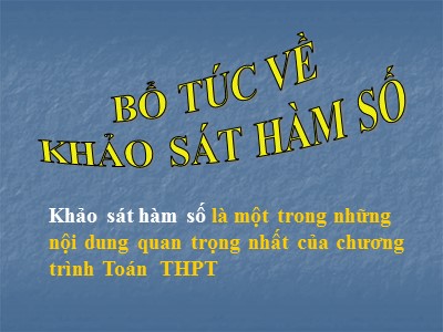 Bài giảng Đại số Lớp 12 - Chương 1: Cực trị của hàm số - Bổ túc về khảo sát hàm số