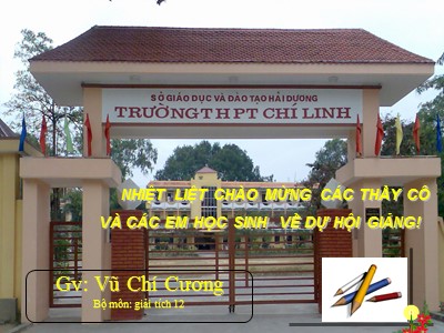 Bài giảng Đại số Lớp 12 - Ôn tập chương 2 - Vũ Chí Cương