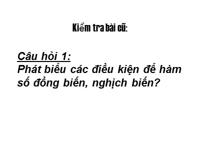 Bài giảng Đại số Lớp 12 - Tiết 16: Ôn tập chương 1