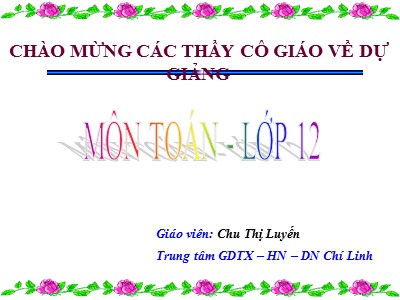 Bài giảng Hình học Lớp 12 - Chương 3 - Tiết 91: Hệ tọa độ trong không gian