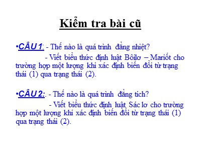 Bài giảng Vật lí Lớp 10 - Bài 31: Phương trình trạng thái của khí lí tưởng