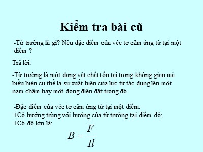 Bài giảng Vật lí Lớp 11 - Bài 21: Từ trường của dòng điện chạy trong các dây dẫn có hình dạng đặc biệt