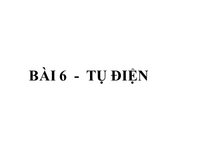 Bài giảng Vật lí Lớp 11 - Bài 6: Tụ điện