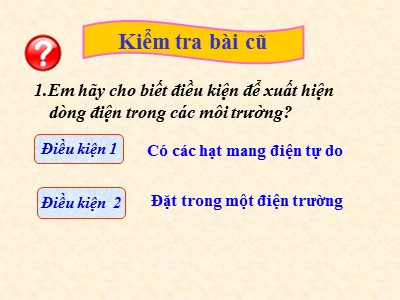 Bài giảng Vật lí Lớp 11 - Tiết 33, Bài 22: Dòng điện trong chất khí