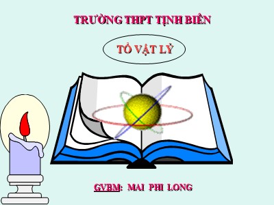 Bài giảng Vật lí Lớp 12 - Bài 38: Phản ứng phân hạch