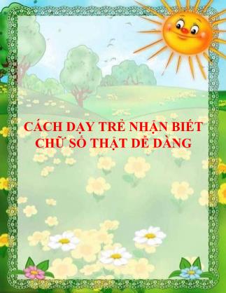 Cách dạy trẻ nhận biết chữ số thật dễ dàng