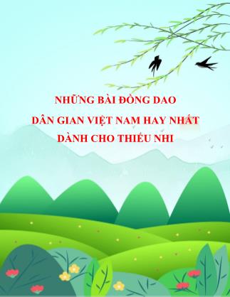 Những bài đồng dao dân gian Việt Nam hay nhất dành cho thiếu nhi