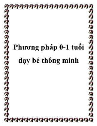 Phương pháp 0-1 tuổi dạy bé thông minh