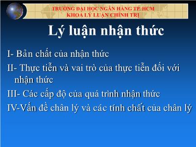 Bài giảng Lý luận nhận thức