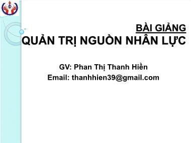 Bài giảng Quản trị nguồn nhân lực - Chương I: Khái quát chung về Quản trị nguồn nhân lực