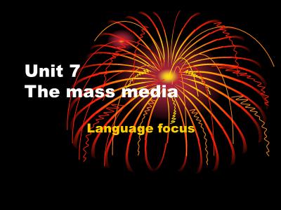 Bài giảng Tiếng Anh Lớp 10 - Unit 7: The mass media - Lesson: Langugage focus