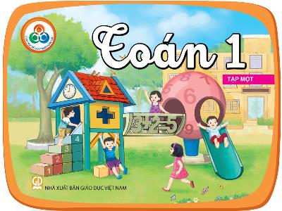 Bài giảng Toán Lớp 1 - Bài: Số 6, 7 (Sách Cùng học để phát triển năng lực)