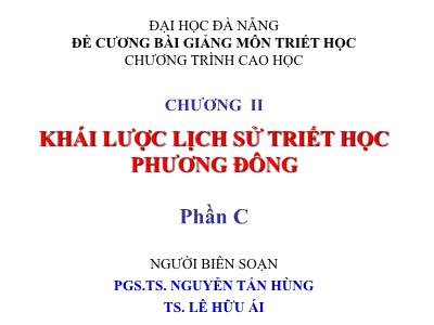 Bài giảng Triết học - Chương II, Phần C: Khái lược lịch sử triết học phương Đông