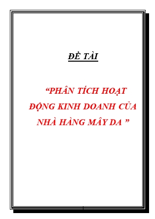 Đề tài Phân tích hoạt động kinh doanh của nhà hàng Mây Da