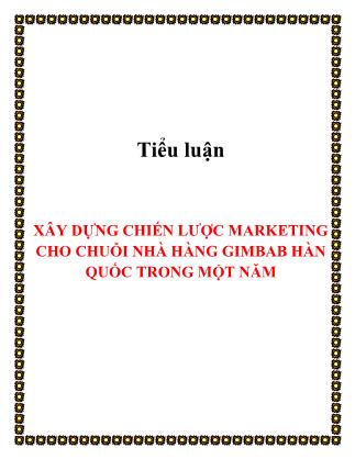 Đề tài Xây dựng chiến lược marketing cho chuỗi nhà hàng Gimbab Hàn Quốc trong một năm