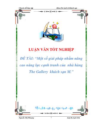 Luận văn Một số giải pháp nhằm nâng cao năng lực cạnh tranh của nhà hàng The Gallery khách sạn M