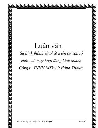 Luận văn Sự hình thành và phát triển cơ cấu tổ chức, bộ máy hoạt động kinh doanh Công ty TNHH MTV Lữ Hành Vitours