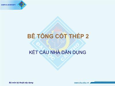 Bài giảng Bê tổng cốt thép 2 - Kết cấu nhà dân dụng