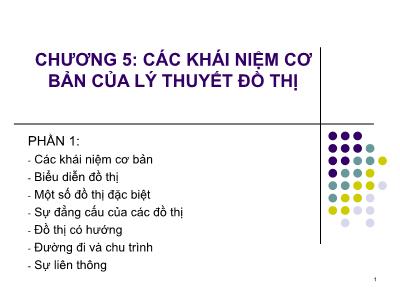 Bài giảng Toán rời rạc - Chương 5: Các khái niệm cơ bản của lý thuyết đồ thị