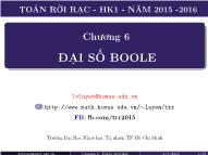 Bài giảng Toán rời rạc - Chương 6: Đại số Boole